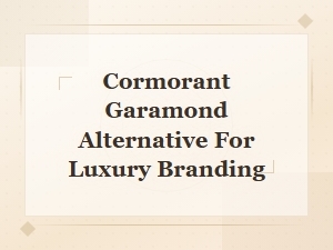 Top Elegant Serif Fonts as Cormorant Garamond Alternatives for Luxury Branding
