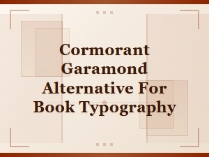 Free Alternatives to Cormorant Garamond for Book Typography